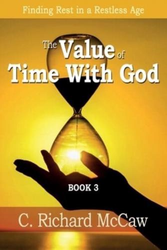The Value of TIME With God - BOOK 3