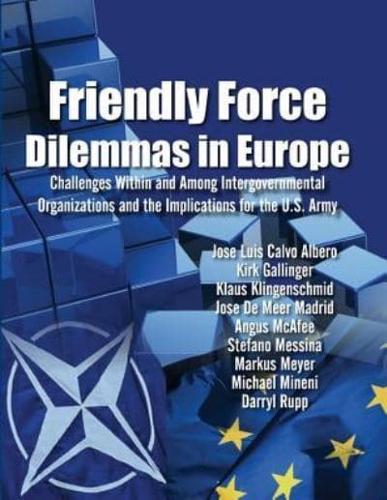 Friendly Force Dilemmas in Europe