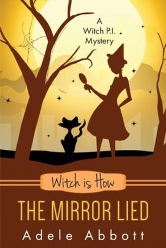Witch Is How The Mirror Lied