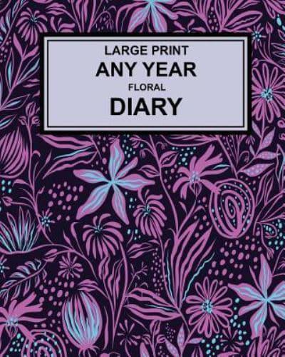 Large Print Any Year Floral Cover Diary