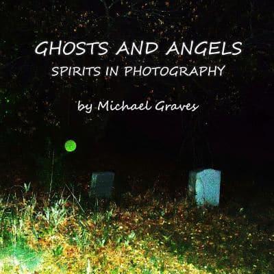 Ghosts and Angels