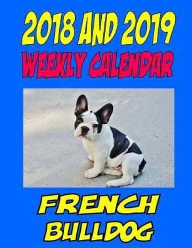 2018 and 2019 Weekly Calendar French Bulldog