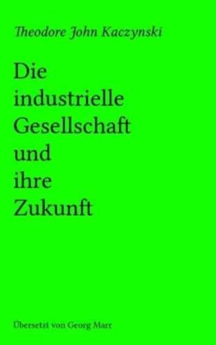 Die Industrielle Gesellschaft Und Ihre Zukunft