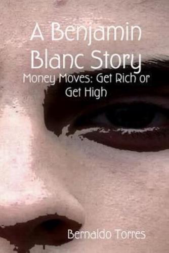 A Benjamin Blanc Story