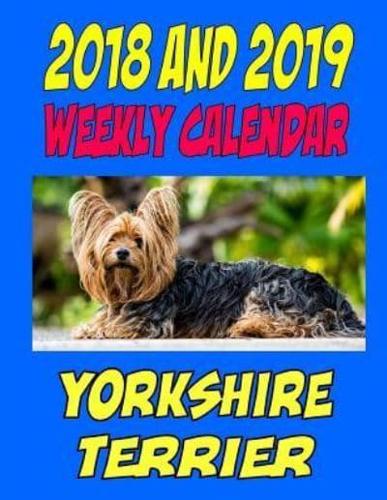 2018 and 2019 Weekly Calendar Yorkshire Terrier