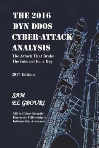 The 2016 Dyn DDOS Cyber Attack Analysis