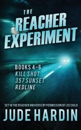 The Reacher Experiment Books 4-6