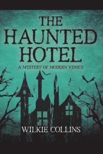 The Haunted Hotel