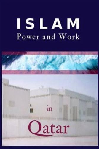 Islam, Power and Work in Qatar