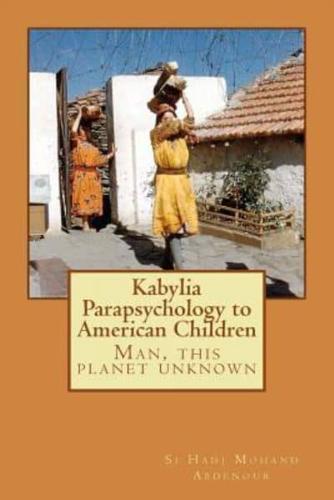 Kabylia Parapsychology to American Children