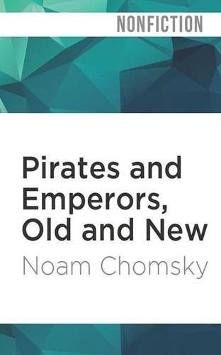 Pirates and Emperors, Old and New