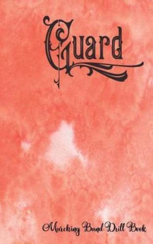 Guard - Marching Band Drill Book