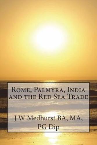 Rome, Palmyra, India and the Red Sea Trade
