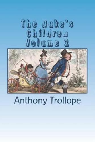 The Duke's Children Volume 2