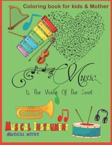 Musical Instrument Musical Notes Coloring Book for Kids & Mother