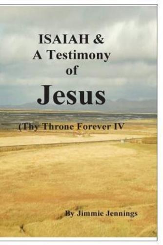 ISAIAH & A Testimony of Jesus