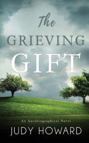 The Grieving Gift