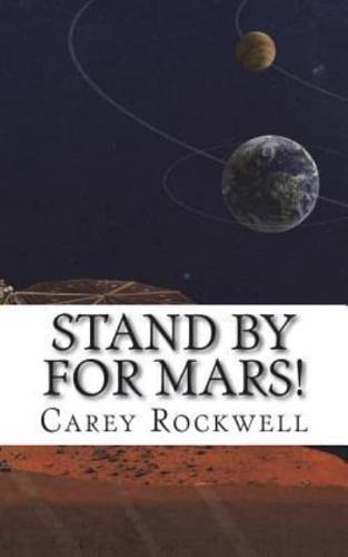 Stand by for Mars!