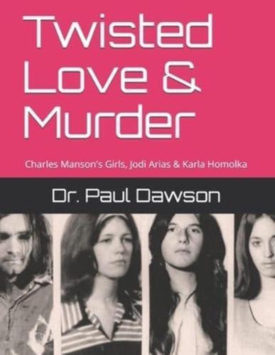 Twisted Love & Murder