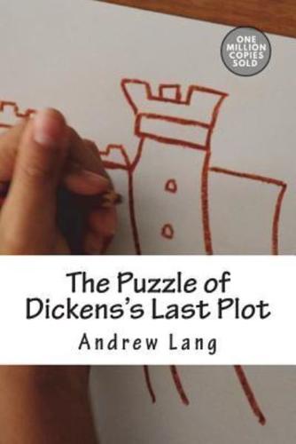 The Puzzle of Dickens's Last Plot