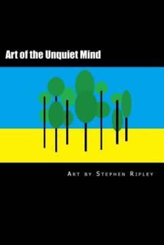 Art of the Unquiet Mind