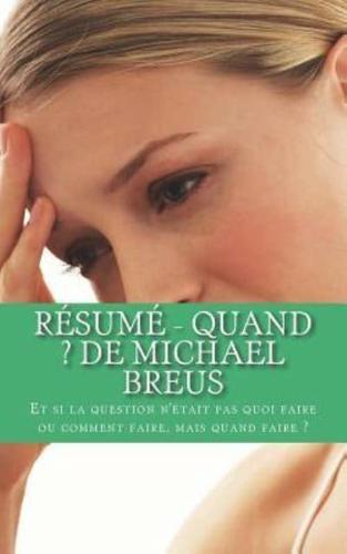 Résumé - Quand ? De Michael BREUS