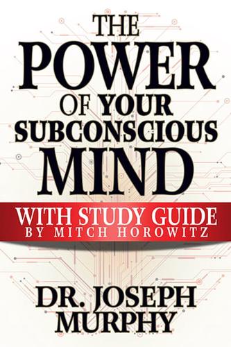 The Power of Your Subconscious Mind with Study Guide