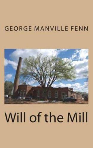 Will of the Mill