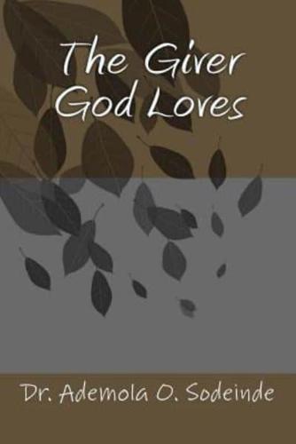 The Giver God Loves