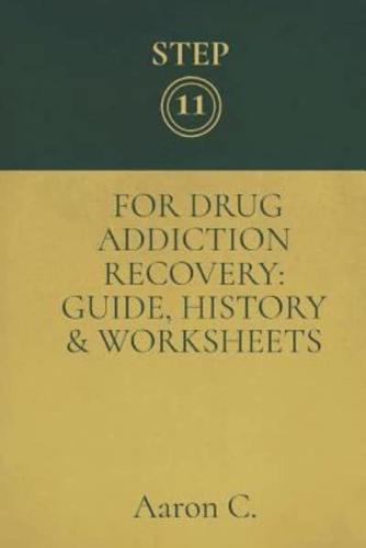 Step Eleven For Drug Addiction Recovery