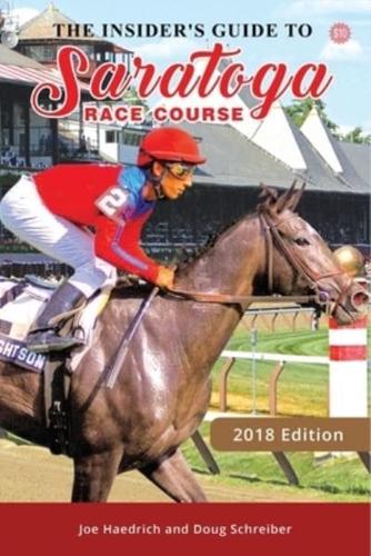 Insiders Guide to Saratoga Race Course 2018
