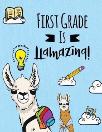 First Grade Is LLamazing!