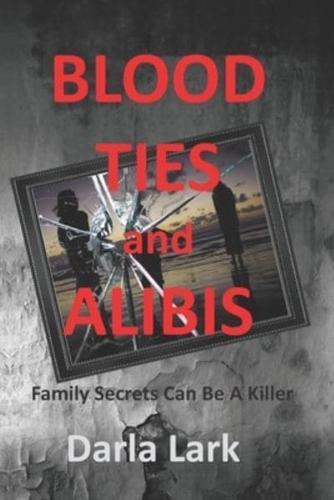 Blood Ties & Alibis