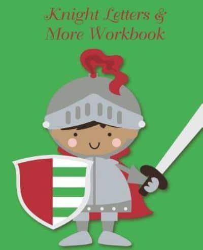 Knight Letters & More Workbook