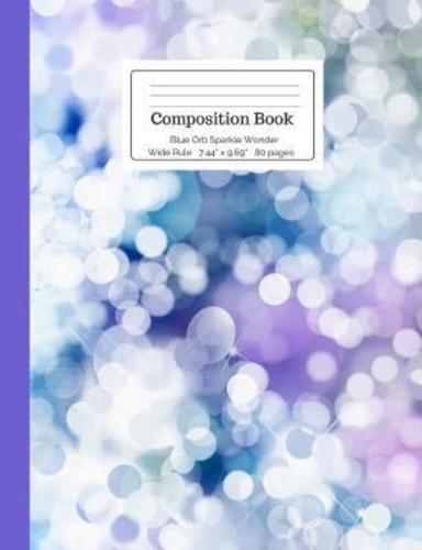 Composition Book Blue Orb Sparkle Wonder