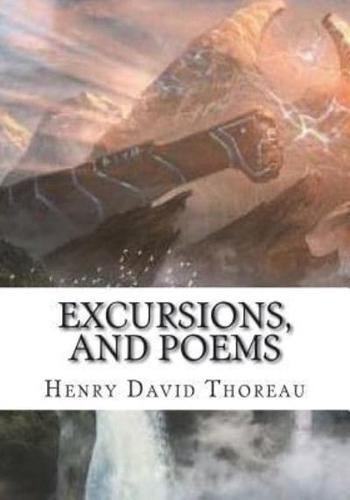 Excursions, and Poems