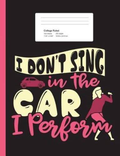 I Don't Sing In The Car