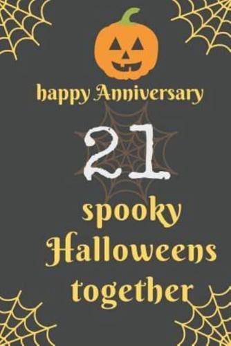 Happy Anniversary; 21 Spooky Halloweens Together