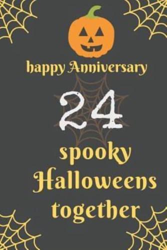 Happy Anniversary; 24 Spooky Halloweens Together