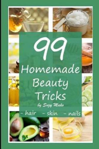 99 Homemade Beauty Tricks