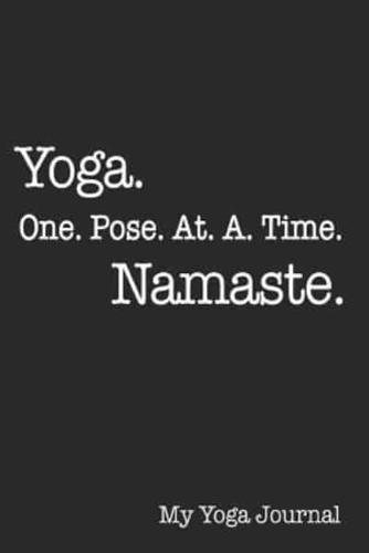 Yoga One Pose at a Time Namaste