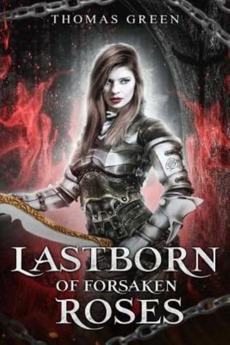 Lastborn of Forsaken Roses