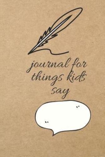 Journal for Things Kids Say