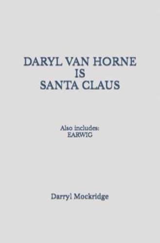 Daryl Van Horne IS Santa Claus