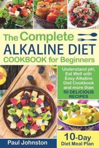 The Complete Alkaline Diet Guide Book for Beginners