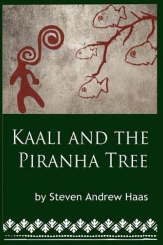 Kaali and the Piranha Tree
