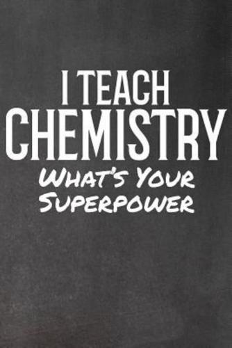 I Teach Chemistry