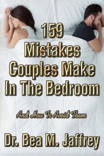 159 Mistakes Couples Make in the Bedroom