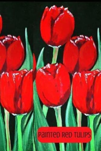 Painted Red Tulips