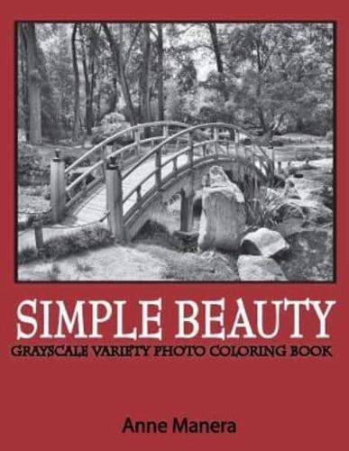 Simple Beauty Grayscale Photo Coloring Book